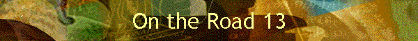 On the Road 13