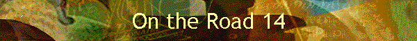 On the Road 14
